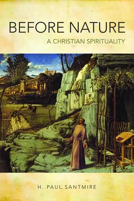 Vor der Natur: Eine christliche Spiritualität - Before Nature: A Christian Spirituality
