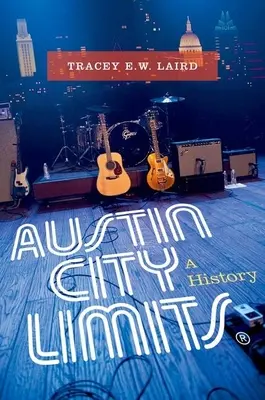 Austin City Limits: Eine Geschichte - Austin City Limits: A History