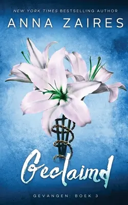 Beansprucht: Gefangen: Buch 3 - Geclaimd: Gevangen: Boek 3