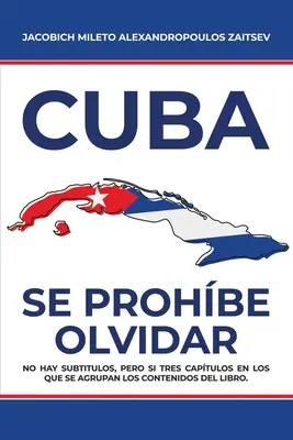 Kuba: Se Prohbe Olvidar - Cuba: Se Prohbe Olvidar