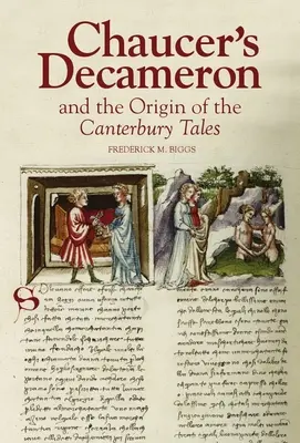 Chaucers Dekameron und der Ursprung der Canterbury-Erzählungen - Chaucer's Decameron and the Origin of the Canterbury Tales