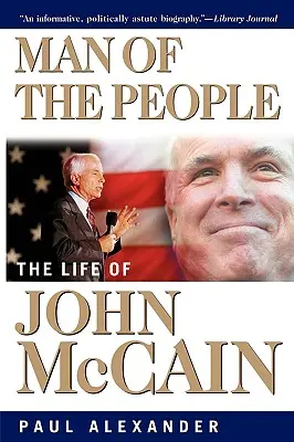 Ein Mann des Volkes: Das Leben von John McCain - Man of the People: The Life of John McCain