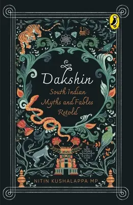 Dakshin: Südindische Mythen und Fabeln - Dakshin: South Indian Myths and Fables