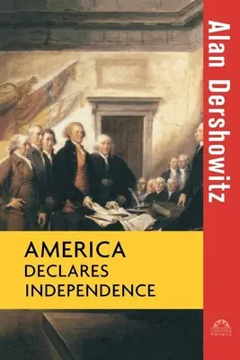 Amerika erklärt die Unabhängigkeit - America Declares Independence