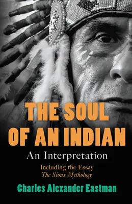 Die Seele eines Indianers: Eine Deutung - The Soul of an Indian: An Interpretation