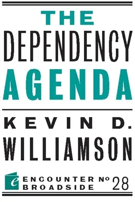 Die Abhängigkeitsagenda - The Dependency Agenda