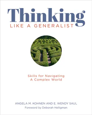 Denken wie ein Generalist: Fertigkeiten für die Navigation in einer komplexen Welt - Thinking Like a Generalist: Skills for Navigating a Complex World