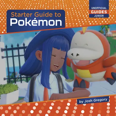 Starter-Leitfaden zu Pokmon - Starter Guide to Pokmon