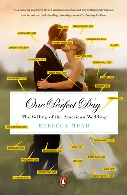 Ein perfekter Tag: Der Verkauf der amerikanischen Hochzeit - One Perfect Day: The Selling of the American Wedding