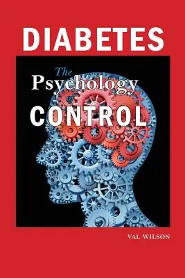 Diabetes: Die Psychologie der Kontrolle - Diabetes: The Psychology of Control