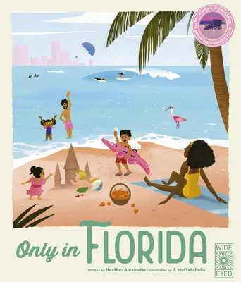 Nur in Florida: Merkwürdige und wunderbare Fakten über den Sunshine State - Only in Florida: Weird and Wonderful Facts about the Sunshine State