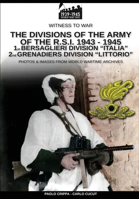 Die Divisionen der Armee der R.S.I. 1943-1945 - Bd. 1 - The divisions of the army of the R.S.I. 1943-1945 - Vol. 1