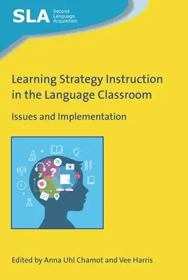 Lernstrategie-Unterricht im Sprachunterricht: Fragen und Umsetzung - Learning Strategy Instruction in the Language Classroom: Issues and Implementation