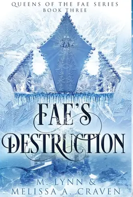 Fae's Destruction (Queens of the Fae Buch 3) - Fae's Destruction (Queens of the Fae Book 3)