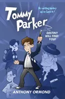 Tommy Parker - Das Schicksal wird dich finden! - Tommy Parker - Destiny Will Find You!