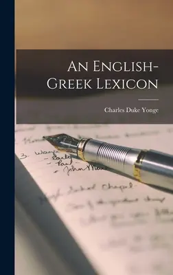 Ein Englisch-Griechisches Lexikon - An English-Greek Lexicon