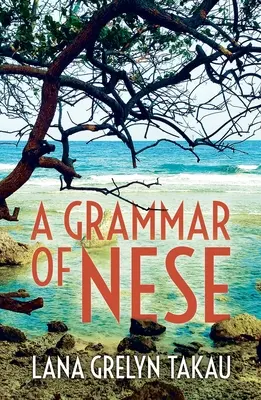 Eine Grammatik des Nesischen - A Grammar of Nese