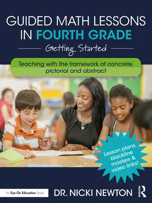 Geführter Matheunterricht in der vierten Klasse: Einstieg in den Unterricht - Guided Math Lessons in Fourth Grade: Getting Started