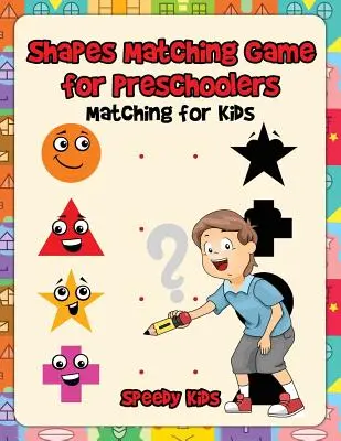 Formen-Zuordnungsspiel für Vorschulkinder: Zuordnungsspiele für Kinder - Shapes Matching Game for Preschoolers: Matching for Kids