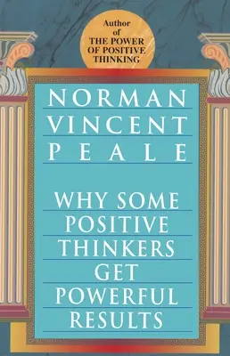 Warum manche Positivdenker mächtige Ergebnisse erzielen - Why Some Positive Thinkers Get Powerful Results