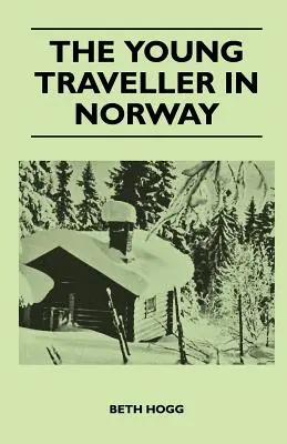 Der junge Reisende in Norwegen - The Young Traveller in Norway