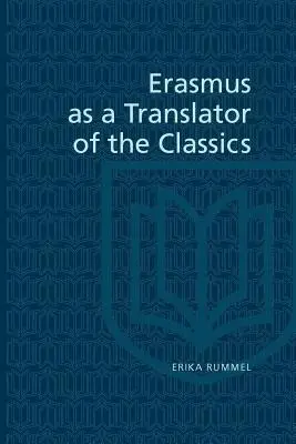 Erasmus als Übersetzer von Klassikern - Erasmus as a Translator of the Classics