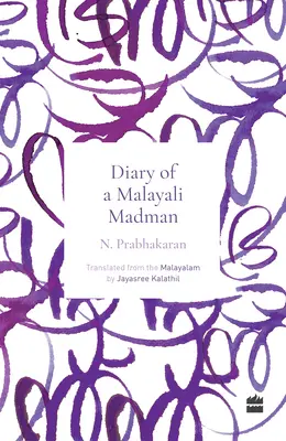 Tagebuch eines malaiischen Verrückten - Diary of a Malayali Madman