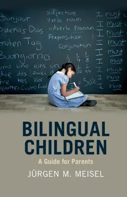 Zweisprachige Kinder: Ein Leitfaden für Eltern - Bilingual Children: A Guide for Parents