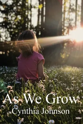 Wie wir wachsen - As We Grow