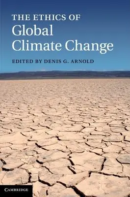 Die Ethik des globalen Klimawandels - The Ethics of Global Climate Change