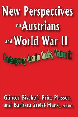Neue Perspektiven auf Österreicher und den Zweiten Weltkrieg - New Perspectives on Austrians and World War II