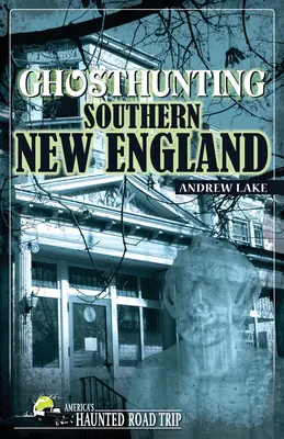 Geisterjagd im südlichen Neuengland - Ghosthunting Southern New England