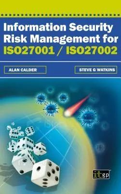 Informationssicherheits-Risikomanagement für ISO27001/Iso27002 - Information Security Risk Management for ISO27001/Iso27002