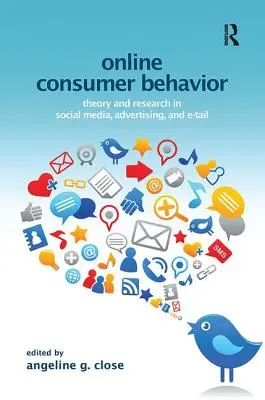 Online-Verbraucherverhalten: Theorie und Forschung in den Bereichen soziale Medien, Werbung und E-Tail - Online Consumer Behavior: Theory and Research in Social Media, Advertising, and E-Tail