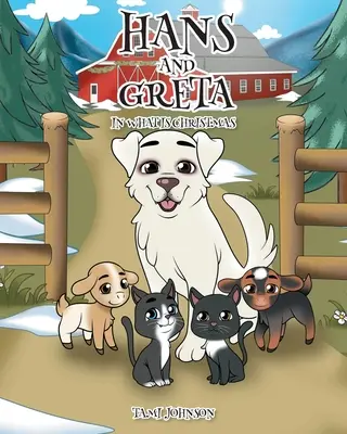 Hans und Greta: Was ist Weihnachten? - Hans and Greta: In What is Christmas