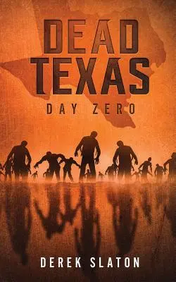 Totes Texas: Tag Null - Dead Texas: Day Zero