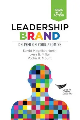 Marke führen: Halten Sie Ihr Versprechen - Leadership Brand: Deliver on Your Promise