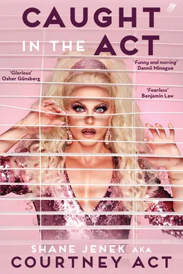 Gefangen in der ACT: Eine Erinnerung von Courtney ACT - Caught in the ACT: A Memoir by Courtney ACT