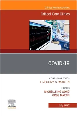 COVID-19, Eine Ausgabe von Critical Care Clinics - COVID-19, An Issue of Critical Care Clinics