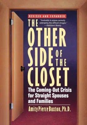 Die andere Seite des Wandschranks: Die Coming-Out-Krise für Hetero-Ehepartner und -Familien - The Other Side of the Closet: The Coming-Out Crisis for Straight Spouses and Families