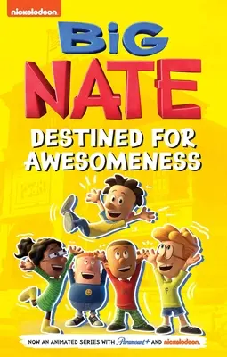 Big Nate: Prädestiniert für Großartigkeit - Big Nate: Destined for Awesomeness