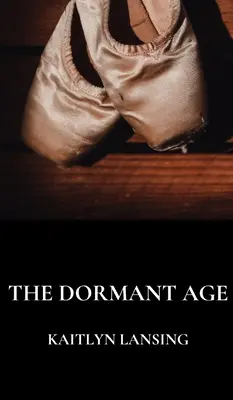 Das schlafende Zeitalter - The Dormant Age