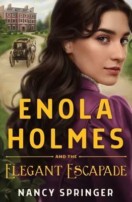 Enola Holmes und die elegante Eskapade - Enola Holmes and the Elegant Escapade