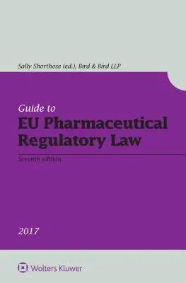 Leitfaden zum EU-Arzneimittelrecht - Guide to EU Pharmaceutical Regulatory Law