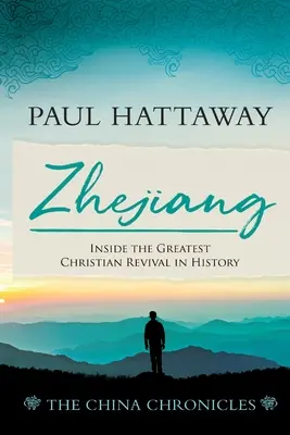 Zhejiang: Einblicke in die größte christliche Erweckung der Geschichte - Zhejiang: Inside the Greatest Christian Revival in History