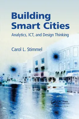 Intelligente Städte bauen: Analytik, IKT und Design Thinking - Building Smart Cities: Analytics, Ict, and Design Thinking