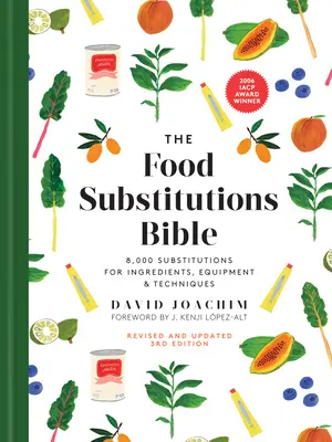 The Food Substitutions Bible: 8.000 Substitutionen für Zutaten, Geräte und Techniken - The Food Substitutions Bible: 8,000 Substitutions for Ingredients, Equipment and Techniques