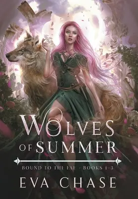 Wölfe des Sommers: Gebunden an die Fae - Bücher 1-3 - Wolves of Summer: Bound to the Fae - Books 1-3