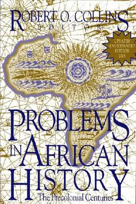 Probleme der afrikanischen Geschichte: Die vorkolonialen Jahrhunderte (V. 1) - Problems in African History: The Precolonial Centuries (V. 1)