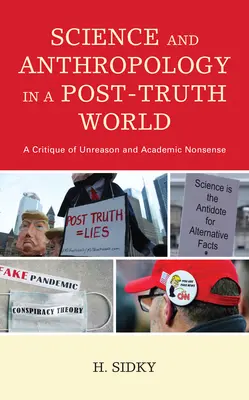 Wissenschaft und Anthropologie in einer Welt nach der Wahrheit: Eine Kritik der Unvernunft und des akademischen Unsinns - Science and Anthropology in a Post-Truth World: A Critique of Unreason and Academic Nonsense